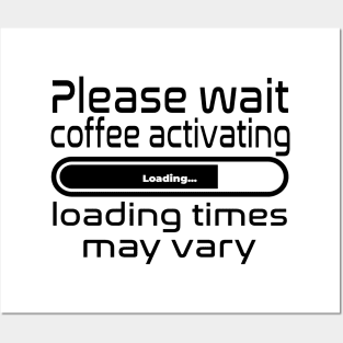 Please wait coffee activating, loading times may vary Posters and Art